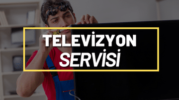 TELEVİZYON SERVİSİ